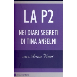 La P2 nei diari segreti di Tina Anselmi